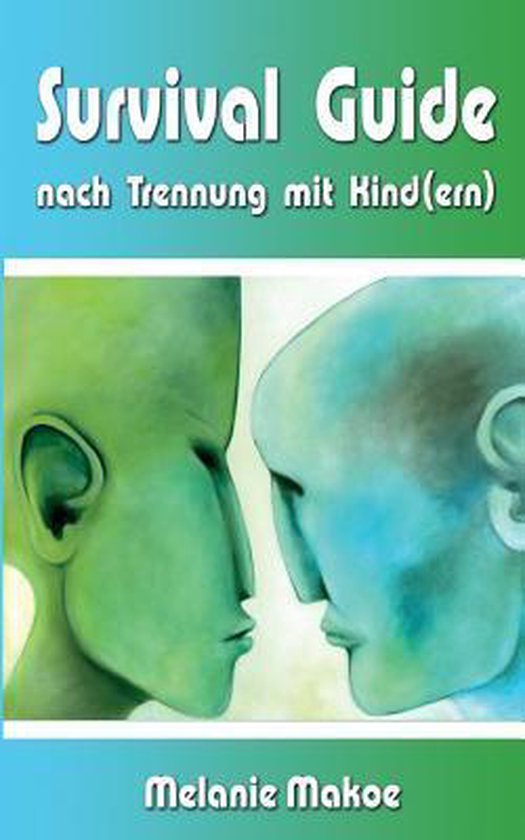 Survival Guide nach Trennung mit Kind(ern) - cover