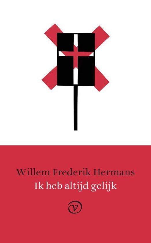 Ik Heb Altijd Gelijk - Willem Frederik Hermans | 
