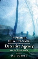 The Fantastic Phantasmic Detective Agency