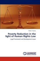 Poverty Reduction in the Light of Human Rights Law