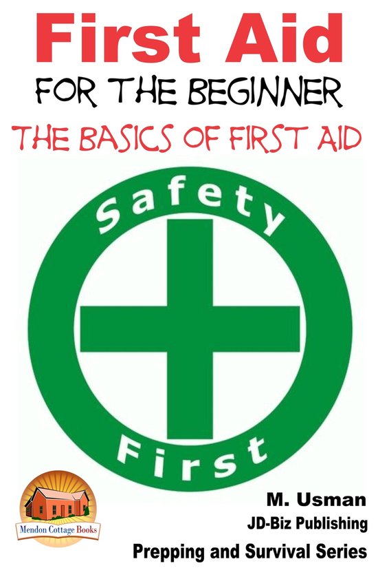 First Aid for the Beginner - The Basics of First Aid - cover