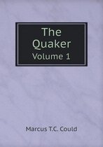 The Quaker Volume 1