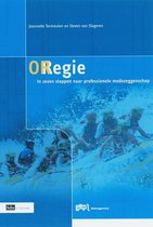 Oregie, naar een professionele medezeggenschap in zeven stappen
