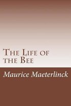 The Life of the Bee