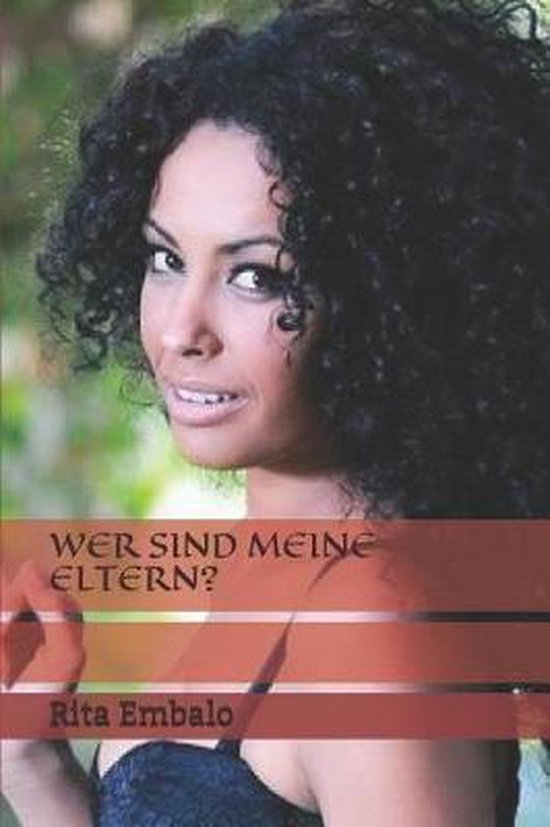 Wer Sind Meine Eltern?, Rita Embalo | 9781096171461 | Boeken | bol.com
