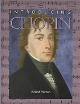 Introducing Composers- Introducing Chopin