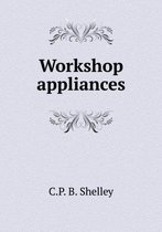 Workshop appliances