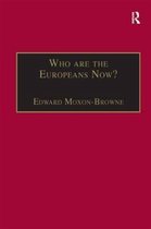 Who are the Europeans Now?