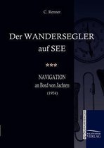 Der Wandersegler auf See