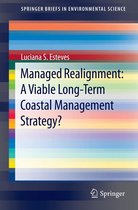 SpringerBriefs in Environmental Science - Managed Realignment : A Viable Long-Term Coastal Management Strategy?