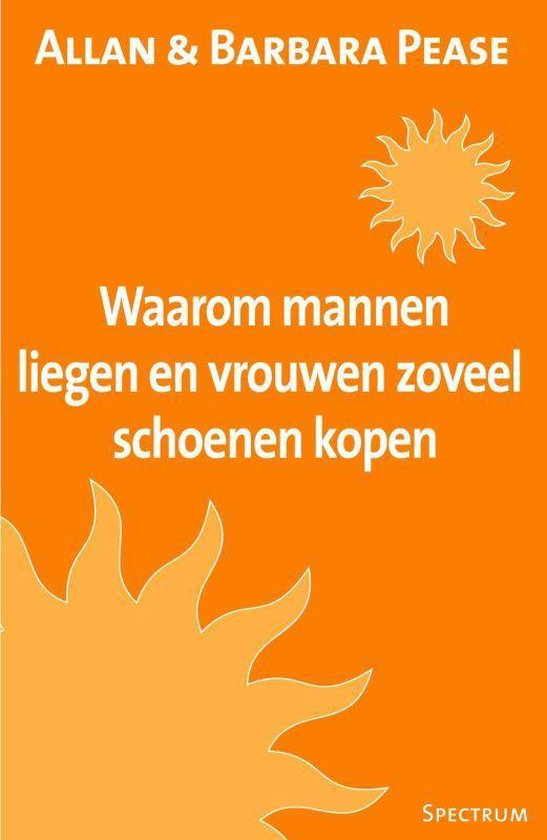 Waarom Mannen Liegen En Vrouwen Zoveel Schoenen Kopen, A. Pease |  9789027499837 | Boeken | bol.com