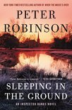 Inspector Banks Novels 24 - Sleeping in the Ground