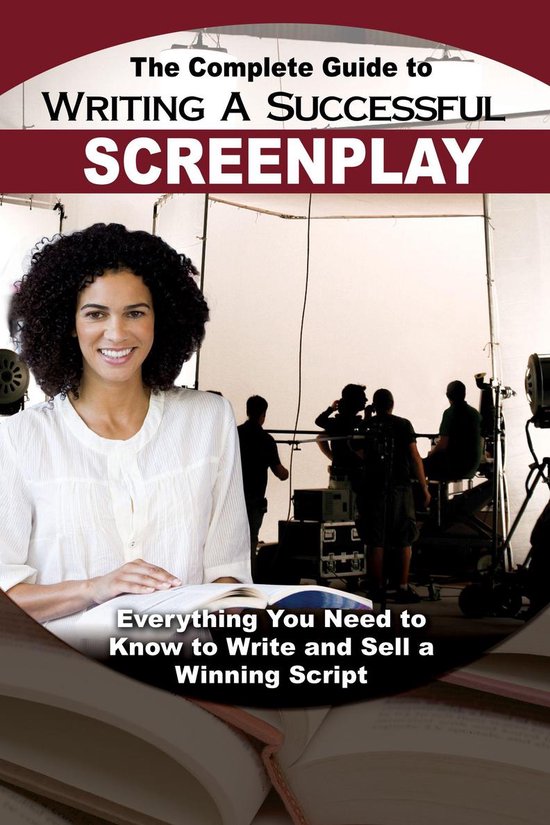 The Complete Guide to Writing a Successful Screenplay - cover