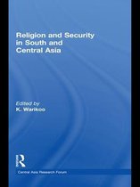 Central Asia Research Forum - Religion and Security in South and Central Asia