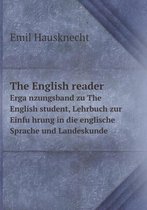 The English Reader Erga Nzungsband Zu the English Student, Lehrbuch Zur Einfu Hrung in Die Englische Sprache Und Landeskunde