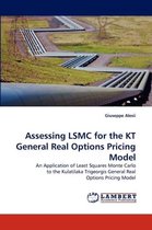 Assessing LSMC for the KT General Real Options Pricing Model