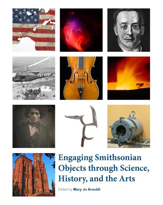 Engaging Smithsonian Objects through Science, History, and t ... - cover