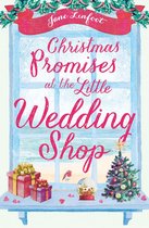 The Little Wedding Shop by the Sea 4 - Christmas Promises at the Little Wedding Shop (The Little Wedding Shop by the Sea, Book 4)