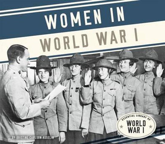 Women in World War I, Kristine Carlson Asselin | 9781624039256 | Boeken ...
