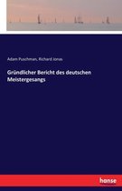 Gründlicher Bericht des deutschen Meistergesangs