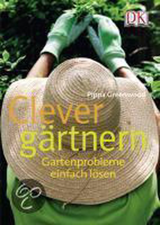 Clever gärtnern, Pippa Greenwood 9783831015788 Boeken bol