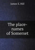 The place-names of Somerset