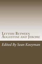 Letters Between Augustine and Jerome