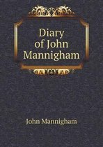 Diary of John Mannigham