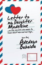 Letter To My Daughter Madeleine