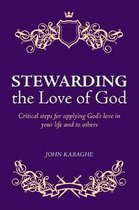 Stewarding the Love of God