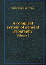 A compleat system of general geography Volume 2