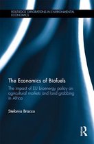 Routledge Explorations in Environmental Economics - The Economics of Biofuels