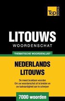 Dutch Collection- Thematische woordenschat Nederlands-Litouws - 7000 woorden