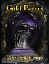 Gold Eaters