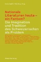 Nationale Literaturen Heute - Ein Fantom?