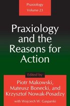 Praxiology and the Reasons for Action