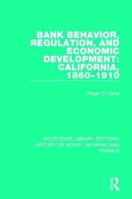 Bank Behavior, Regulation, and Economic Development 9781138056367