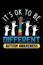 It's Ok To Be Different Autism Awareness Memory And Keepsake Journal 100 Pages