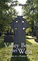 Valley Boy Goes West - Memoirs of a Parish Priest