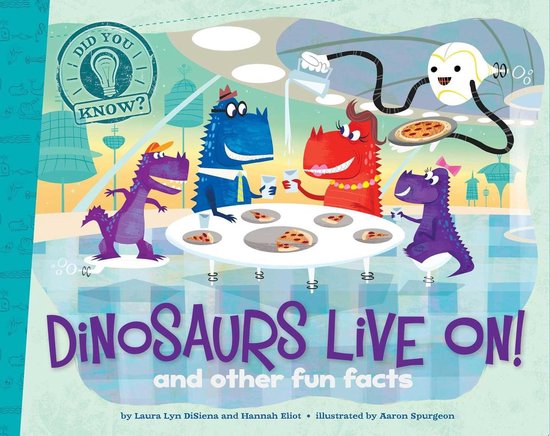 Did You Know? - Dinosaurs Live On! - cover