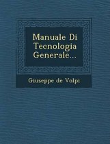 Manuale Di Tecnologia Generale...