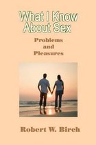 What I Know about Sex