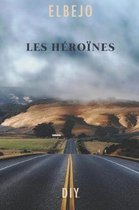 Les Heroines