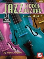Jazz Fiddle Wizard Junior, Book 1 Book