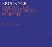 Philharmonia Zürich & Fabio Luisi - Symphony No.8 (1887 Version) (2 CD)