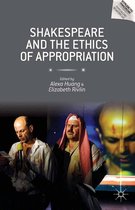 Reproducing Shakespeare - Shakespeare and the Ethics of Appropriation