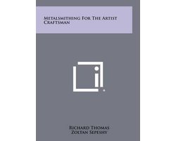 Metalsmithing for the Artist Craftsman