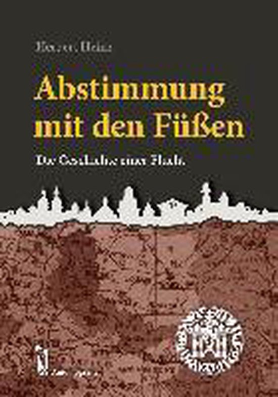 Abstimmung mit den Füßen, Herbert Heinz 9783956303173 Boeken