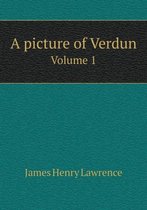 A picture of Verdun Volume 1