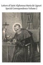 Letters of Saint Alphonsus Maria de Ligouri